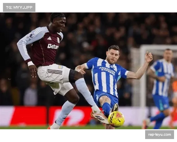 阿斯顿维拉1-0险胜布莱顿 凭借乌龙球艰难拿下关键三分